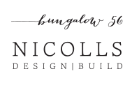 Bungalow 56 & Nicolls Design Build
